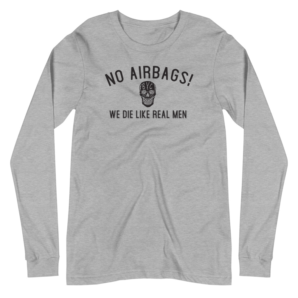 We Die Like Men Long Sleeve T-shirt